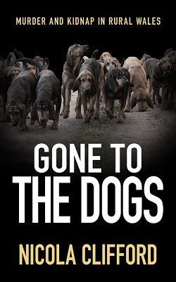 Gone to the Dogs by Nicola Clifford