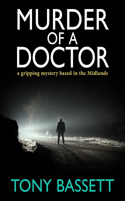 Murder of a Doctor by Tony Bassett