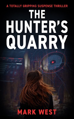 The Hunter's Quarry by Mark West