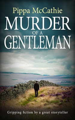 Murder of a Gentleman by Pippa McCathie