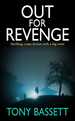 Out for revenge by Tony Bassett