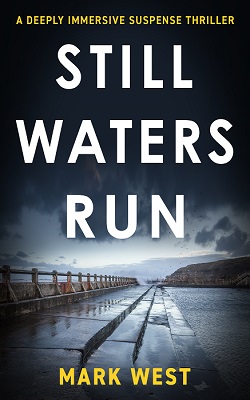 Still Waters Run by Mark West