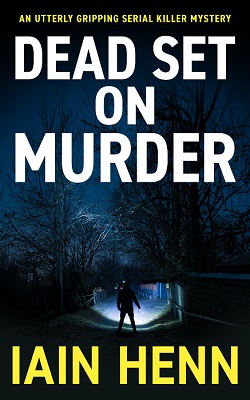 Dead Set on Murder by Iain Henn