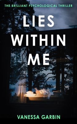 Lies within me by Vanessa Garbin