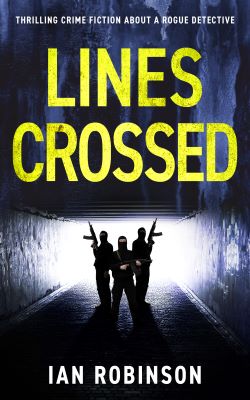 Lines Crossed by Ian Robinson